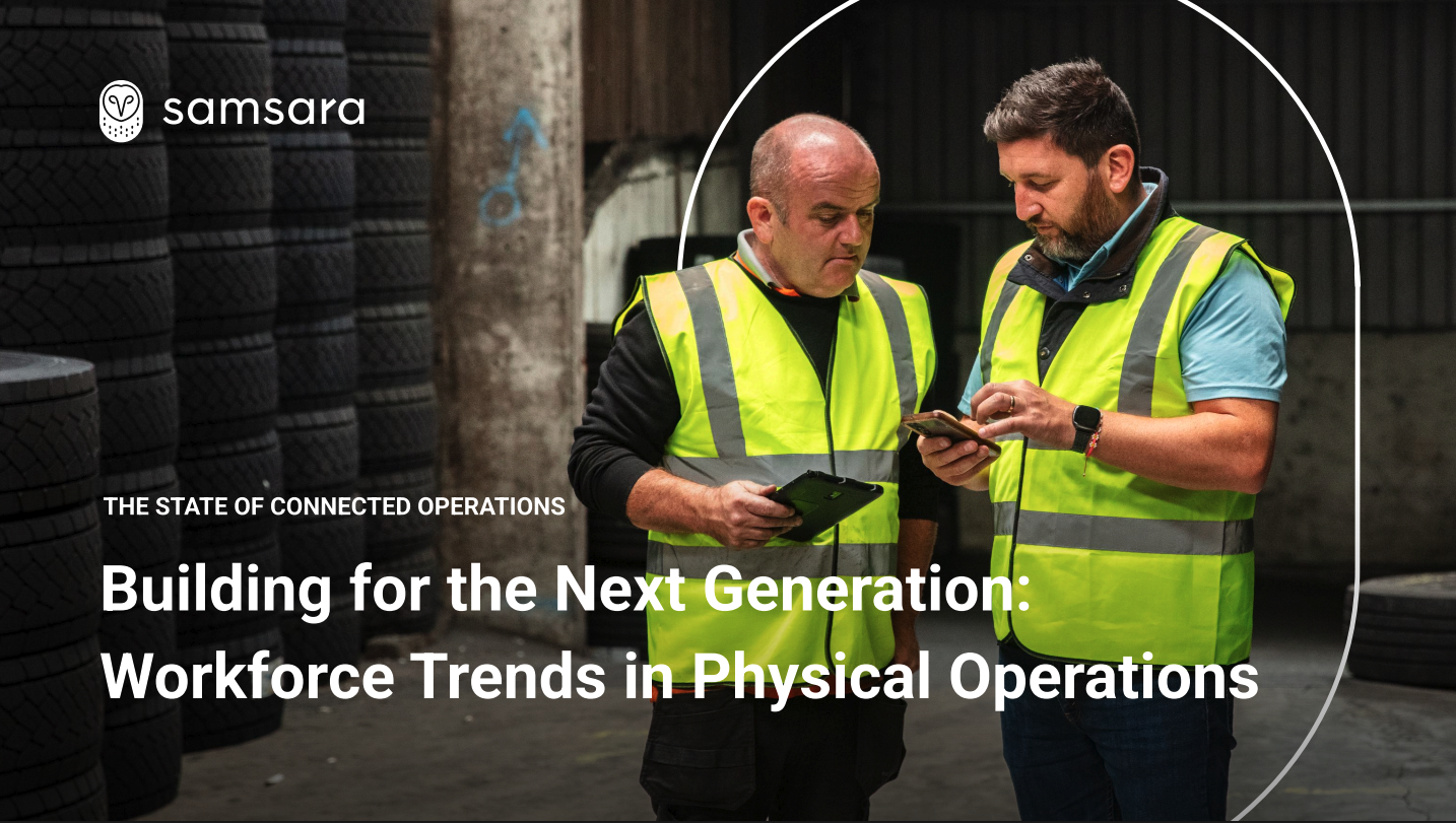 Building for the Next Generation: Workforce Trends in Physical Operations.