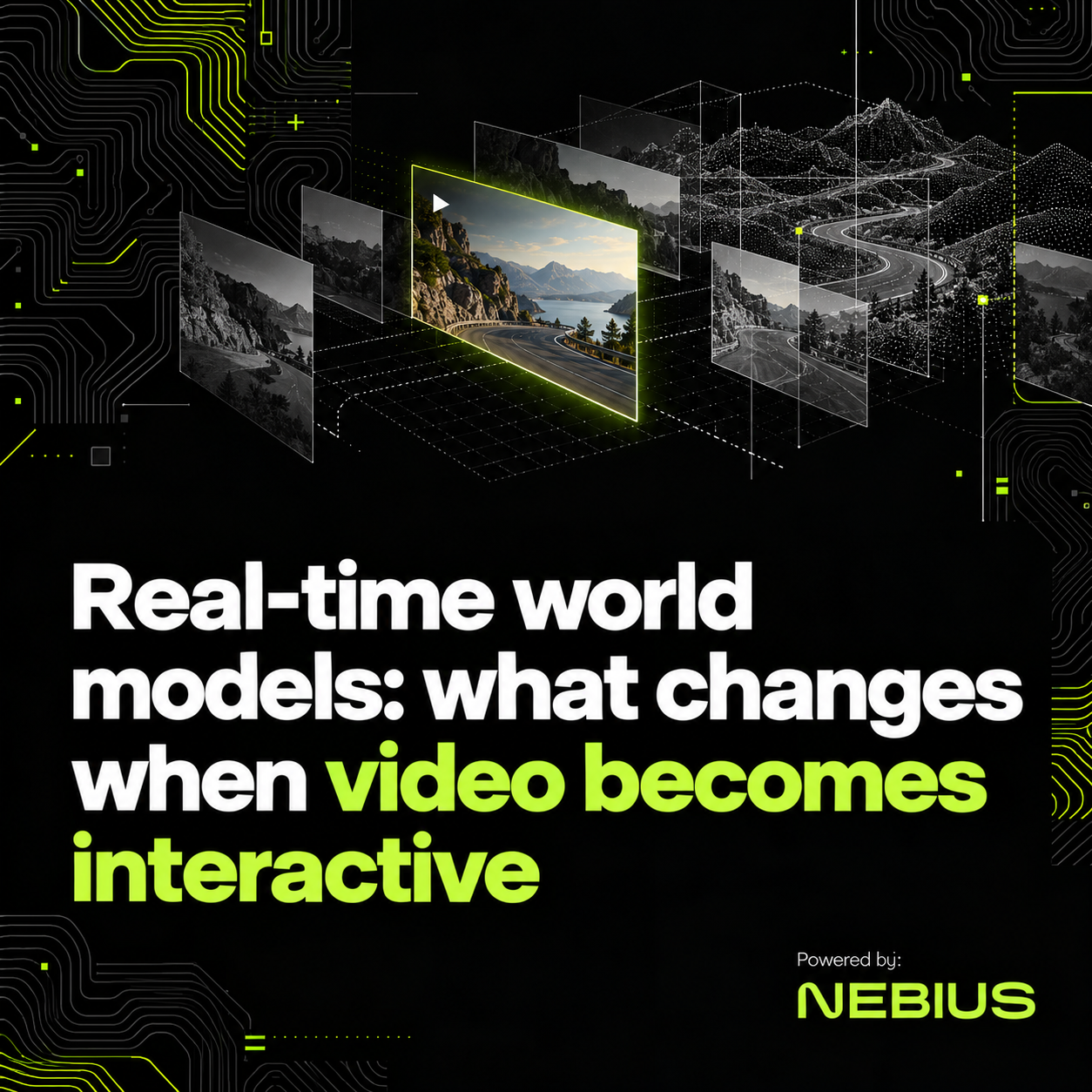 Real-Time World Models Explained