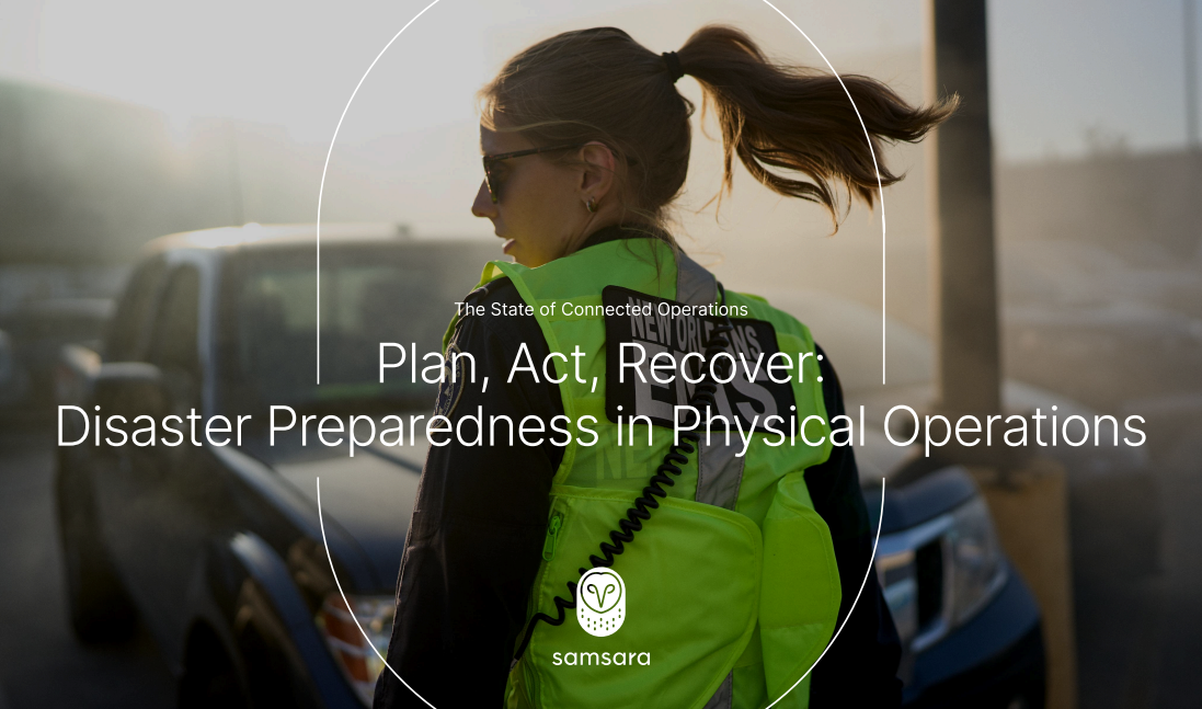 State of Connected Operations Report: Disaster Preparedness